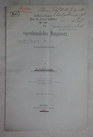 Imagen del vendedor de Ein eigenthmliches Manganerz des Amazonas-Gebietes. Separat-Abdruck Oesterreich. Zeitschrift f. Berg- und Httenwesen. a la venta por Antiquariat Hanfgarten