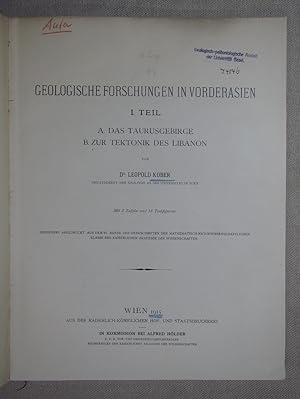 Geologische Forschungen in Vorderasien. I. Teil: A. Das Taurusgebirge. B. Zur Tektonik des Libano...