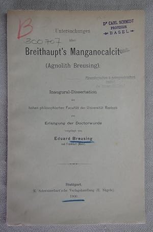 Image du vendeur pour Breithaupt's Manganocalcit (Agnolith Breusing). Dissertation Universitt Rostock. mis en vente par Antiquariat Hanfgarten