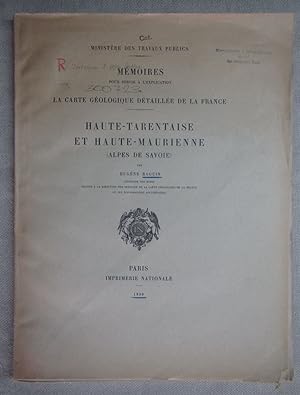 Haute-Tarentaise et Haute-Maurienne (Alpes de Savoie). Mémoires pour servir à l'explication de la...