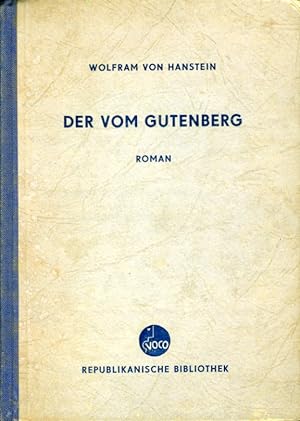 Seller image for Der vom Gutenberg. Historischer Roman. Republikanische Bibliothek 5 und 6. for sale by Antiquariat Liberarius - Frank Wechsler