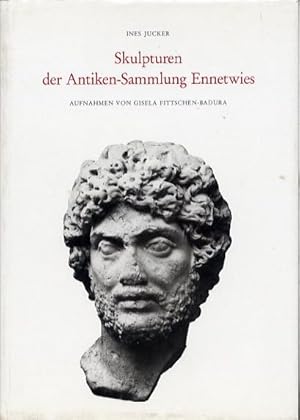 Skulpturen der Antiken-Sammlung Ennetwies; Teil. Monumenta artis Romanae 25.