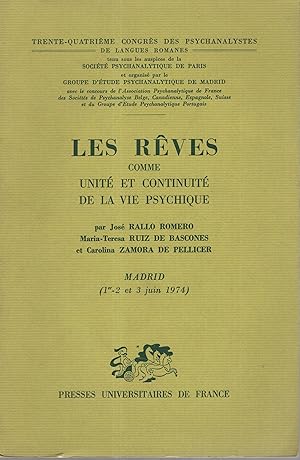 Immagine del venditore per Les Rves comme unit et continuit de la vie psychique : 34G Congrs des psychanalystes de langues romanes. Madrid, 1?, 2 et 3 juin 1974 venduto da PRISCA