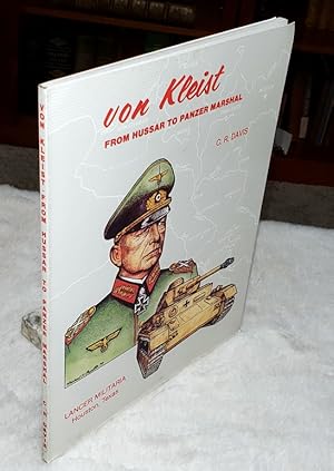 Von Kleist from Hussar to Panzer Marshal