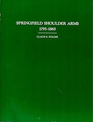 Springfield Shoulder Arms 1795-1865