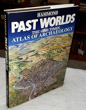 Image du vendeur pour Hammond Past Worlds: The Times Atlas of Archaeology mis en vente par Lloyd Zimmer, Books and Maps