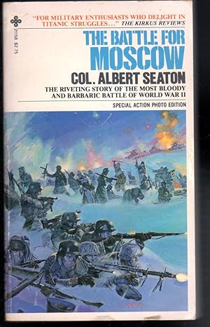 Seller image for The Battle for Moscow: Riveting Story of the Most Bloody and Barbaric Battle of World War II for sale by The Sun Also Rises