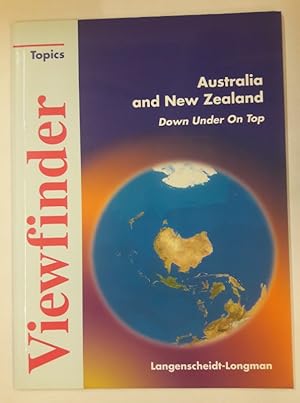 Seller image for Viewfinder Topics. Australia and New Zealand. Down Under On Top. for sale by Der Buchfreund