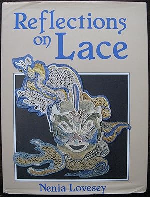 Reflections on Lace by Nenia Lovesey. 1988