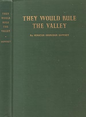 Seller image for They Would Rule the Valley for sale by Back of Beyond Books