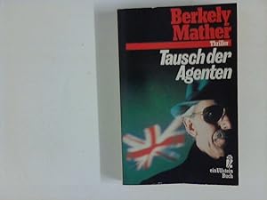 Seller image for Tausch der Agenten : Thriller for sale by ANTIQUARIAT FRDEBUCH Inh.Michael Simon