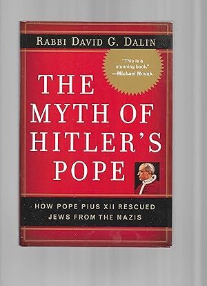 Seller image for THE MYTH OF HITLER'S POPE: How Pius XII Rescued Jews From The Nazis for sale by Chris Fessler, Bookseller