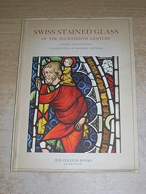 Seller image for Swiss Stained Glass Of The Fourteenth Century for sale by Neo Books