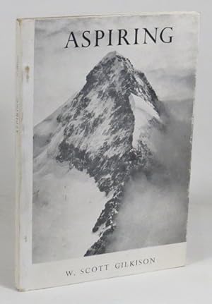 Image du vendeur pour Aspiring New Zealand: the Romantic Story of the "Matterhorn of the Southern Alps" mis en vente par Renaissance Books, ANZAAB / ILAB