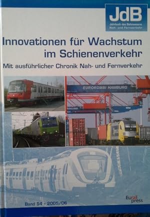 Bild des Verkufers fr Jahrbuch des Bahnwesens 2005/06: Innovationen fr Wachstum im Schienenverkehr zum Verkauf von Herr Klaus Dieter Boettcher