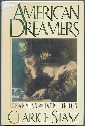 Bild des Verkufers fr American Dreamers: Charmian and Jack London zum Verkauf von Between the Covers-Rare Books, Inc. ABAA