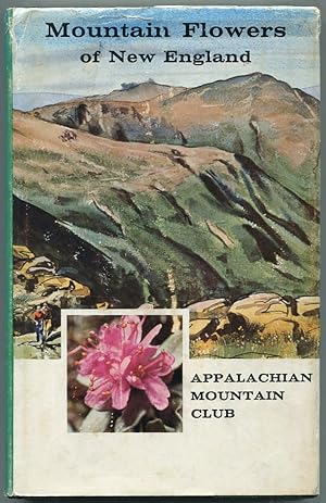 Bild des Verkufers fr Mountain Flowers of New England zum Verkauf von Between the Covers-Rare Books, Inc. ABAA