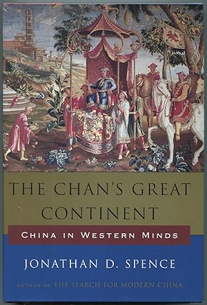 Bild des Verkufers fr The Chan's Great Continent: China in Western Minds zum Verkauf von Between the Covers-Rare Books, Inc. ABAA