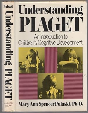 Imagen del vendedor de Understanding Piaget: An Introduction to Children's Cognitive Development a la venta por Between the Covers-Rare Books, Inc. ABAA