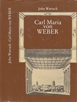 Bild des Verkufers fr Carl Maria von Weber. Eine Biographie. Deutsch von Horst Leuchtmann. zum Verkauf von Antiquariat an der Nikolaikirche
