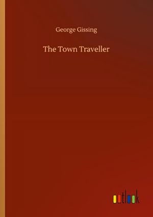Seller image for The Town Traveller for sale by BuchWeltWeit Ludwig Meier e.K.
