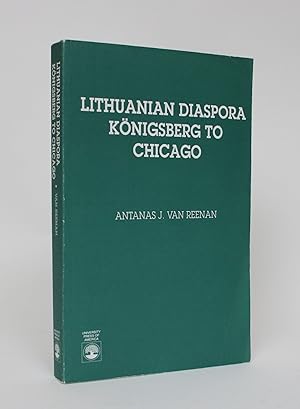 Bild des Verkufers fr Lithuanian Diaspora: Konigsberg to Chicago zum Verkauf von Minotavros Books,    ABAC    ILAB