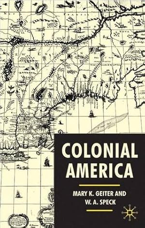 Imagen del vendedor de Colonial America: From Jamestown to Yorktown (American History in Depth (Palgrave Macmillan (Firm)).) a la venta por Modernes Antiquariat an der Kyll