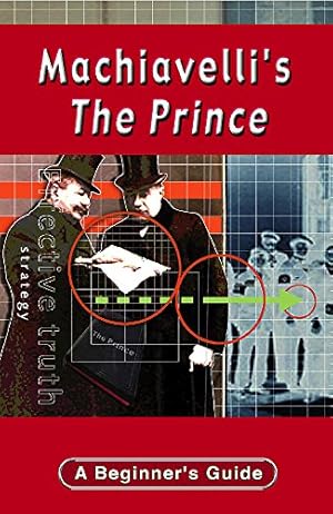 Bild des Verkufers fr Machiavelli's the Prince (Beginner's Guide) zum Verkauf von Modernes Antiquariat an der Kyll