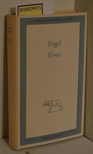 Bild des Verkufers fr Vergil. Werke in einem Band. Hirtengedichte. Gedicht vom Landbau. Aeneis. Bibliothek der Antike zum Verkauf von ralfs-buecherkiste
