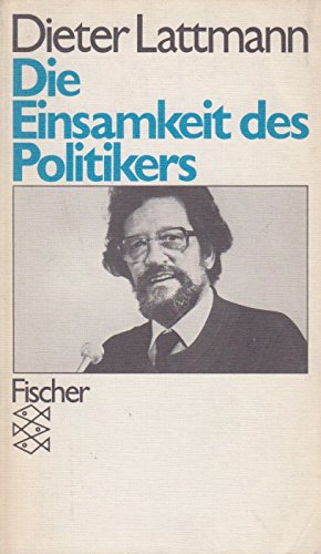 Bild des Verkufers fr Die Einsamkeit des Politikers. - (=Fischer-Taschenbcher ; 3471). zum Verkauf von BOUQUINIST