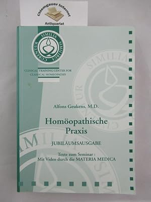 Homöopatische Praxis. Jubiläumsausgabe. Texte zum Seminar: Mit Video durch die MATERIA MEDICA.