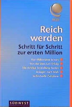 Seller image for Reich werden, Schritt fr Schritt zur ersten Million for sale by Antiquariat Armebooks