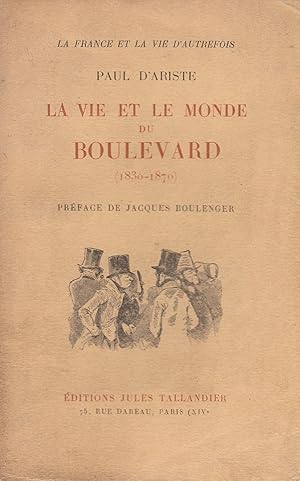 Seller image for La vie et le monde du boulevard (1830-1870) for sale by Le Petit Livraire