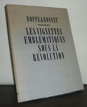 Les Vignettes Emblématiques sous la Révolution. 250 Reproductions d'en-têtes de lettres. Texte pa...