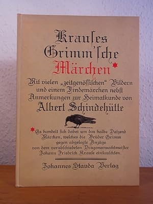 Krauses Grimm'sche Märchen. Mit vielen "zeitgenössischen" Bildern und einem Findemärchen nebst An...