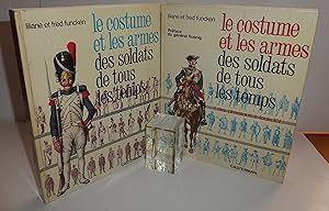 Le costume et les armes des soldats de la guerre de tous les temps. Paris. Casterman. 1966-1967.