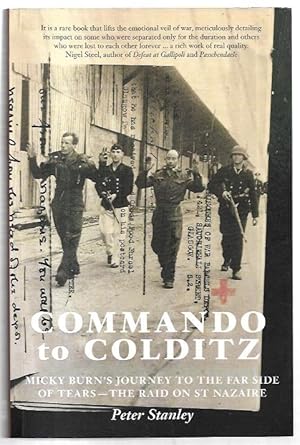 Seller image for Commando to Colditz Micky Burn's Journey to the far side of tears - the raid on St Nazaire for sale by City Basement Books