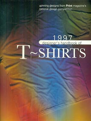 Bild des Verkufers fr 1997 designers' handbook of t-shirts zum Verkauf von Librodifaccia