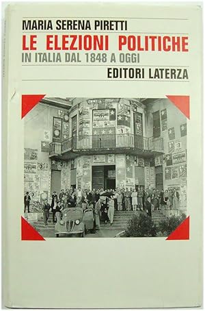 Image du vendeur pour Le Elezioni Politiche in Italia dal 1848 a Oggi mis en vente par PsychoBabel & Skoob Books