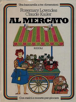 Seller image for Al mercato for sale by Librodifaccia