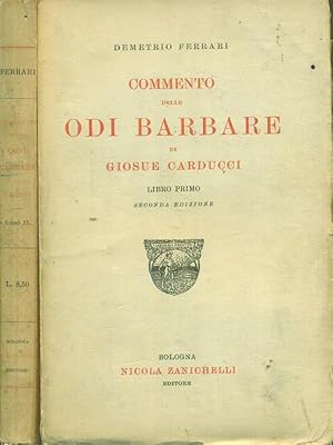 Seller image for Commento delle odi barbare di Giosue Carducci 2 vv for sale by Librodifaccia
