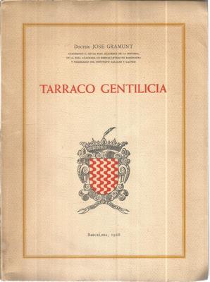 Imagen del vendedor de Tarraco gentilicia. Ejemplar numerado a la venta por Libreria Sanchez