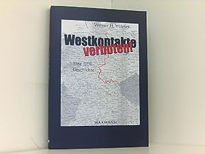 Bild des Verkufers fr Westkontakte verboten: Eine DDR - Geschichte zum Verkauf von Book Broker