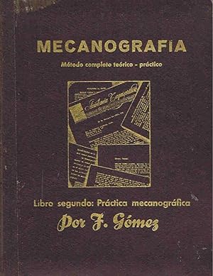 Seller image for MECANOGRAFA. Mtodo completo terico-prctico para lograr una perfecta y rpida escritura al tacto for sale by Librera Torren de Rueda