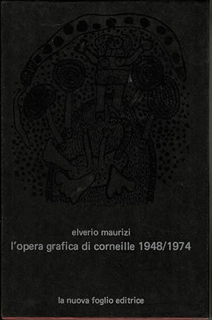 Imagen del vendedor de L'Opera Grafica Di Corneille 1948/1974. a la venta por adr. van den bemt
