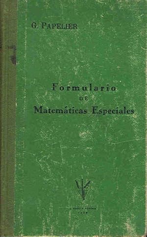 Imagen del vendedor de FORMULARIO DE MATEMTICAS ESPECIALES. Algebra * Anlisi * Trigonometra * Geometra analtica a la venta por Librera Torren de Rueda