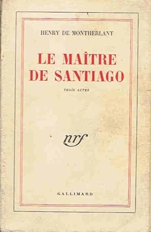 Seller image for LE MATRE DE SANTIAGO. Trois actes for sale by Librera Torren de Rueda