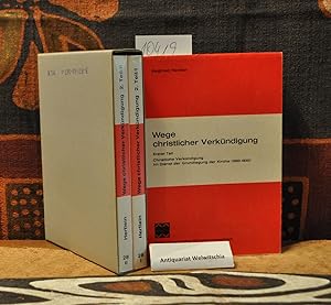 Bild des Verkufers fr Wege christlicher Verkndigung. Erster Teil: Christliche Verkndigung im Dienste der Grundlegung der Kirche (1860-1920). Zweiter Teil: Christliche Verkndigung im Dienste kirchlicher Entfaltung (ab 1920). Zweiter Teil in zwei Teilbnden, zusammen 3 Bnde. zum Verkauf von Antiquariat Welwitschia Dr. Andreas Eckl