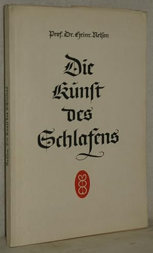 Die Kunst des Schlafens. 2., veränd. Aufl. des Buches: Der gesunde Schlaf.