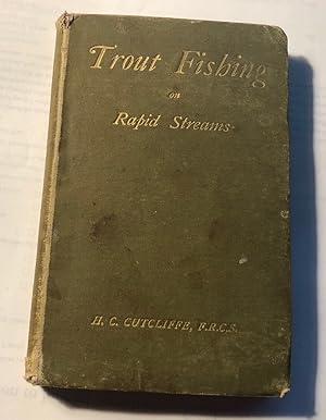 Image du vendeur pour The Art of Trout Fishing on Rapid Streams mis en vente par Patrick Ayres,  Angling & Hunting Books